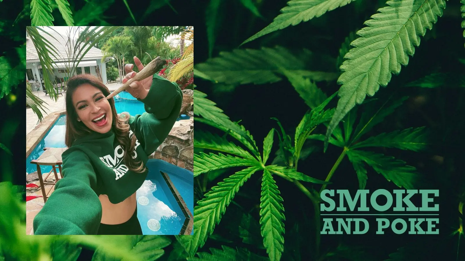 A clean, high-contrast 2026 promotional graphic for SmokeAndPoke.com featuring a single attractive female character holding a lit joint. The subject is set against a vibrant background of lush green cannabis leaves. In the foreground, the stylized brand typography reads 'smoke and poke' in a clean, minimalist white lowercase sans-serif font.