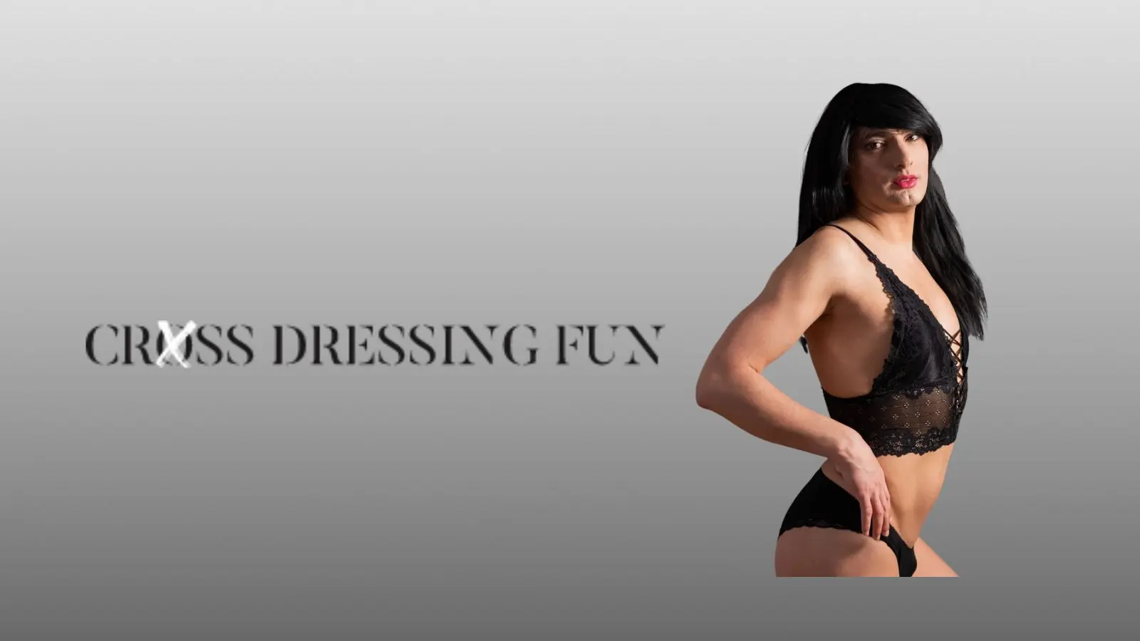A man presenting feminine style choices while wearing women's lingerie, posed against a solid gray studio background with the overlay text reading Cross Dressing Fun.